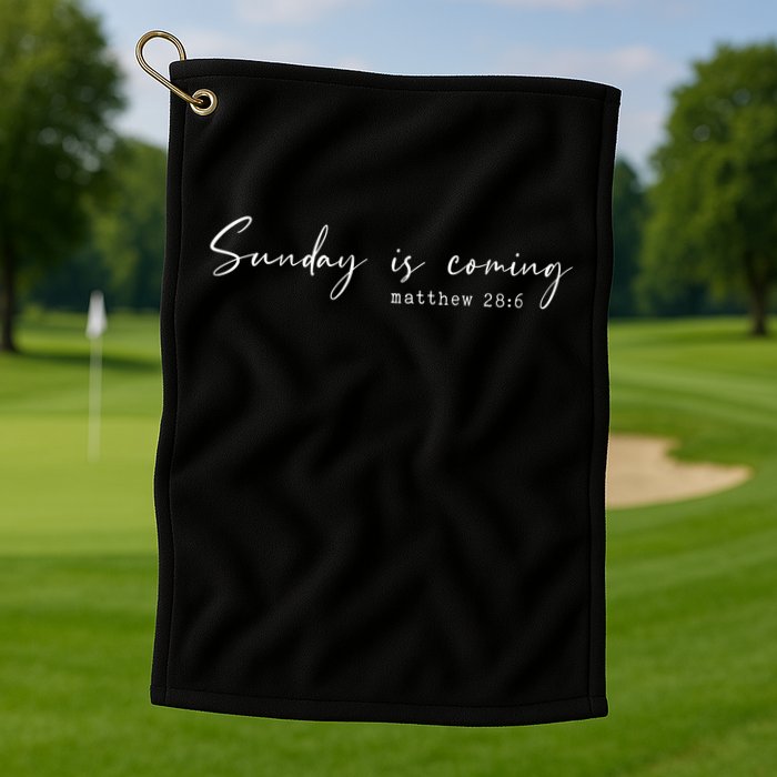 Sunday Is Coming Easter Chirstian Golf Towel