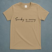Sunday Is Coming Easter Chirstian T-Shirt