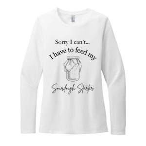 Sorry I CanT...I Have To Feed My Sourdough Starter Womens CVC Long Sleeve Shirt