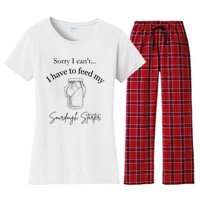 Sorry I CanT...I Have To Feed My Sourdough Starter Women's Flannel Pajama Set