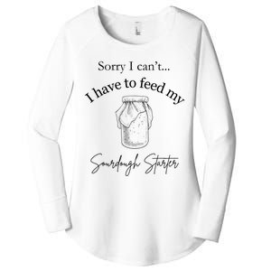 Sorry I CanT...I Have To Feed My Sourdough Starter Women's Perfect Tri Tunic Long Sleeve Shirt