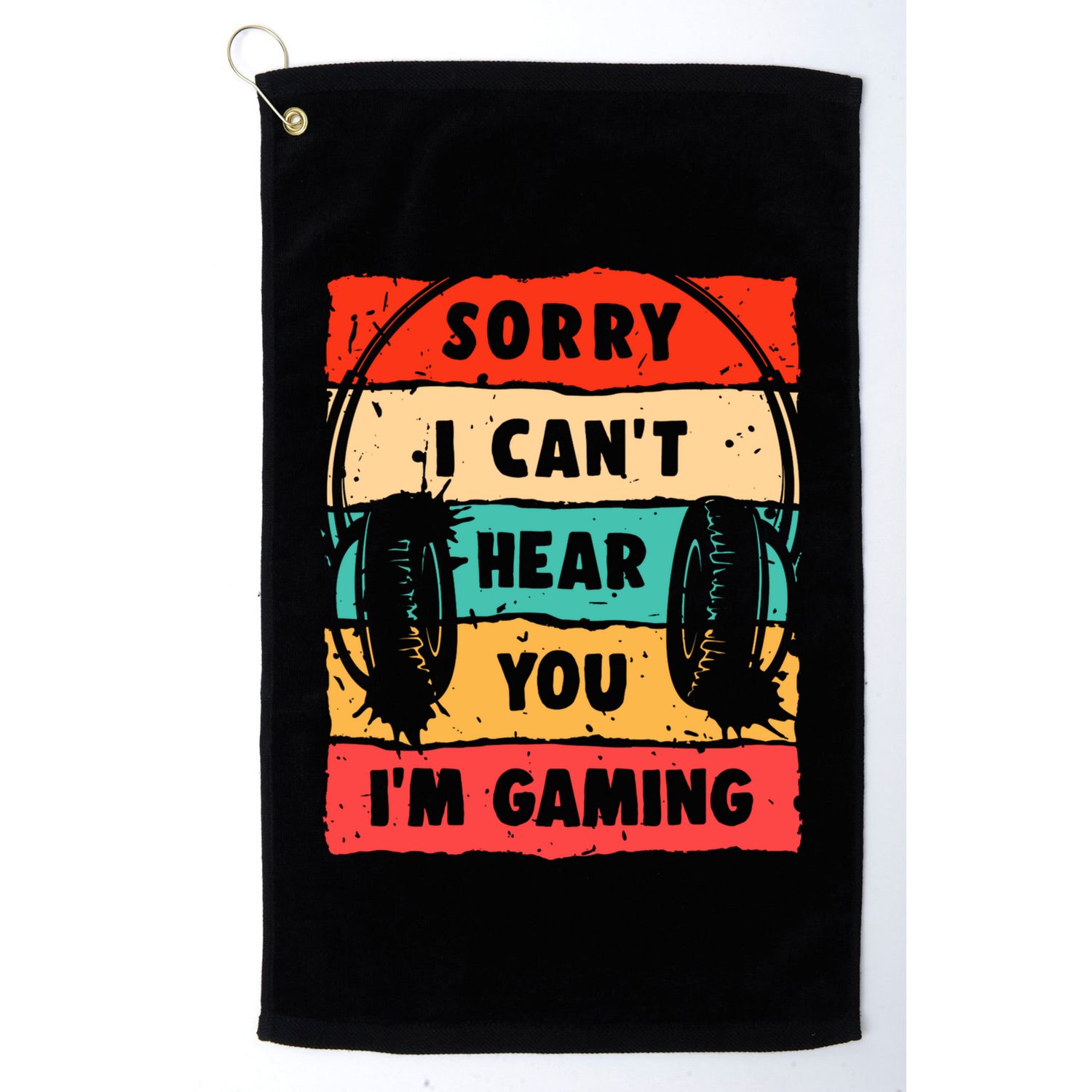 Sorry I Can't Hear You I'm Gaming Funny Gamer Funny Gift Vintage Gift Golf Towel