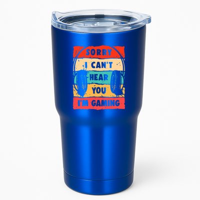 Sorry I Can't Hear You I'm Gaming Funny Gamer Funny Gift Vintage Gift Tumbler
