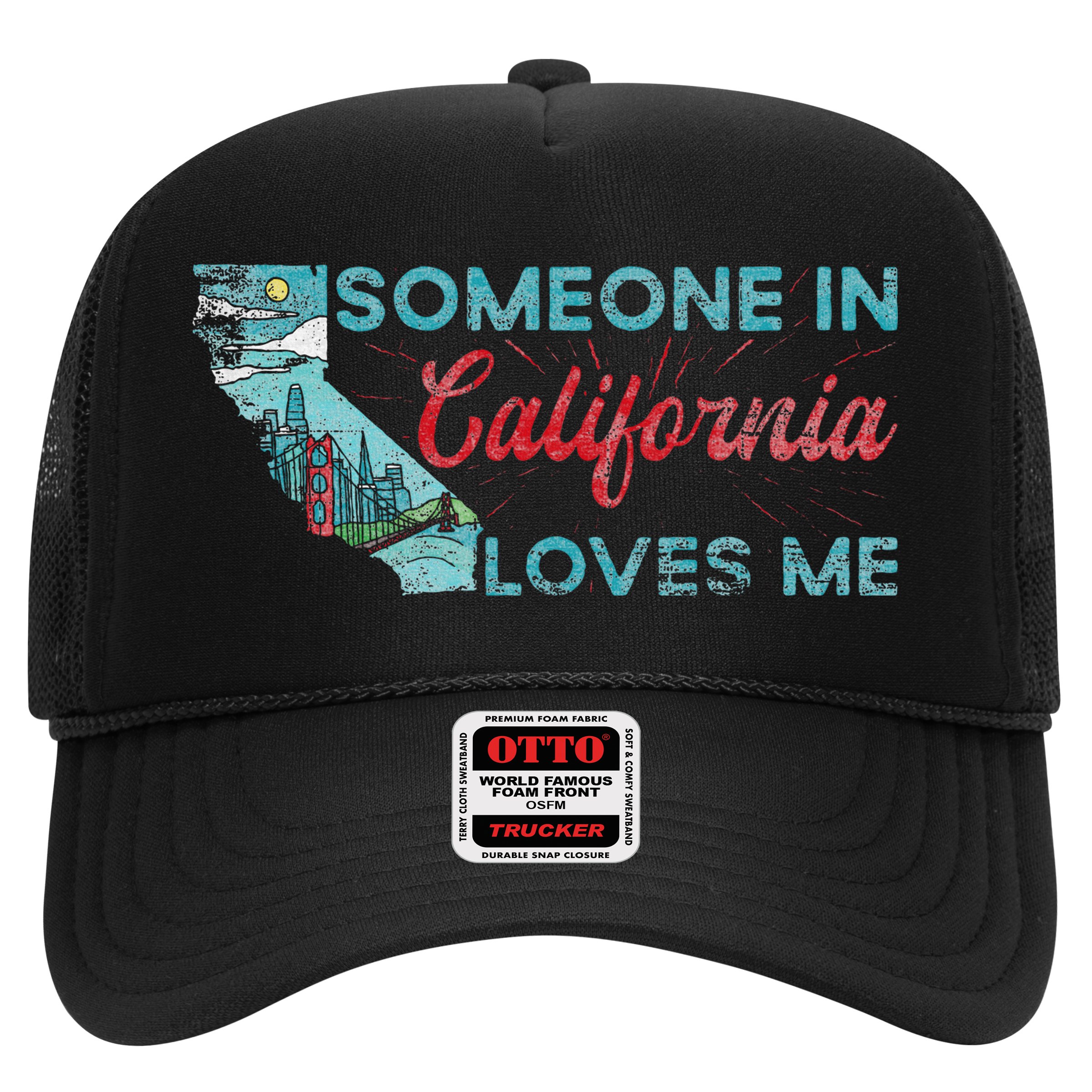 Someone In California Loves Me California Hat