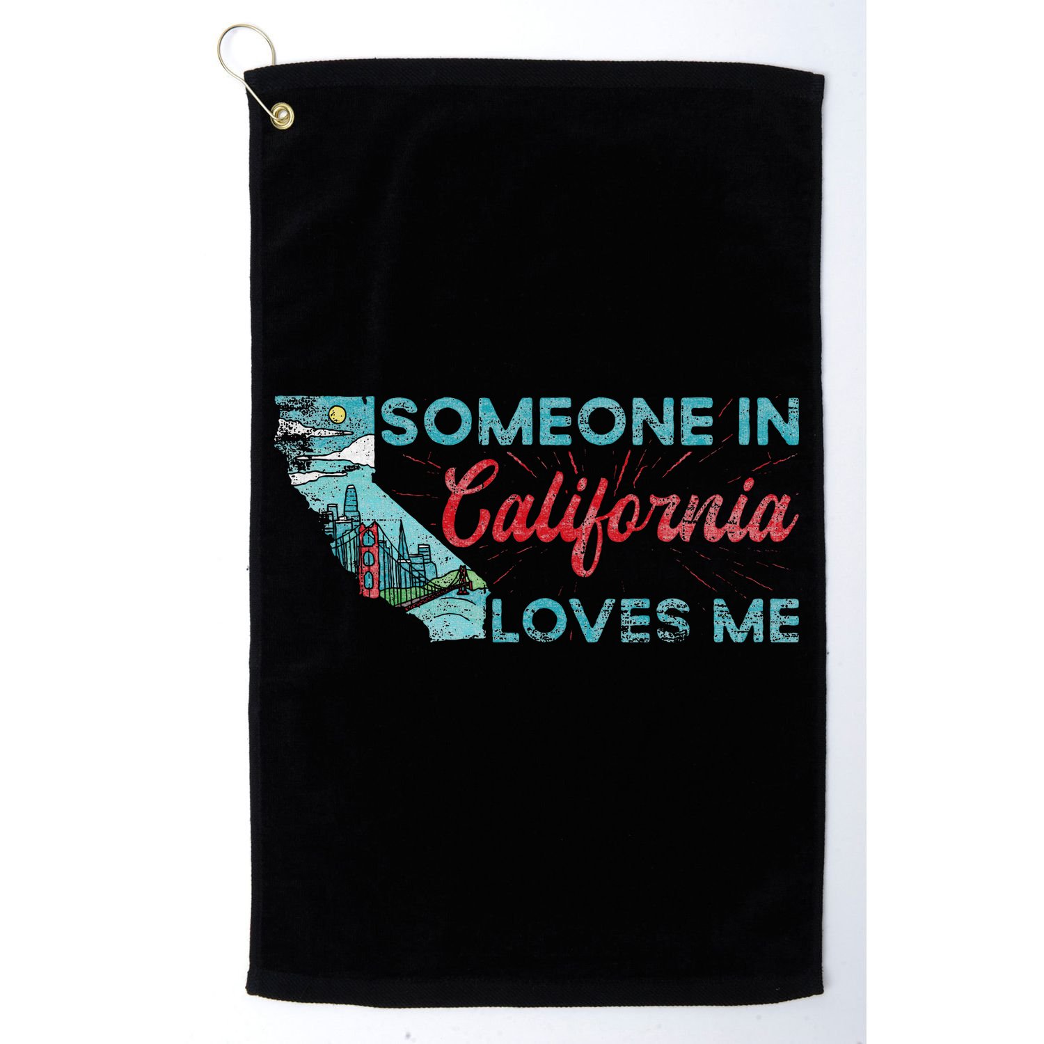 Someone In California Loves Me California Golf Towel