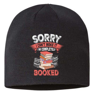 Sorry I CanT Make It IM Completely Booked Sustainable Beanie