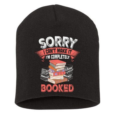 Sorry I CanT Make It IM Completely Booked Short Acrylic Beanie