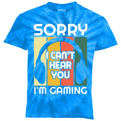 Sorry I Can't Hear You I'm Gaming Funny Gamer Vintage Retro Funny Gift Kids Tie-Dye T-Shirt