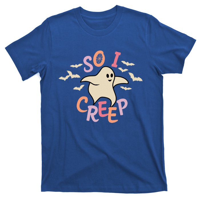 So I Creep Retro Halloween Spooky Vibes Trick Or Treat Ghost Cute T-Shirt