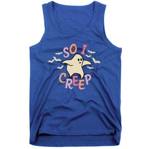 So I Creep Retro Halloween Spooky Vibes Trick Or Treat Ghost Cute Tank Top