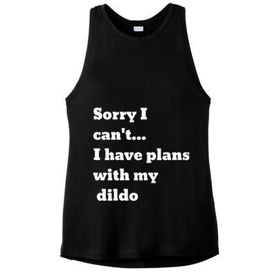 Sorry I CanT. I Have Plans With My Dildo Ladies PosiCharge Tri-Blend Wicking Tank