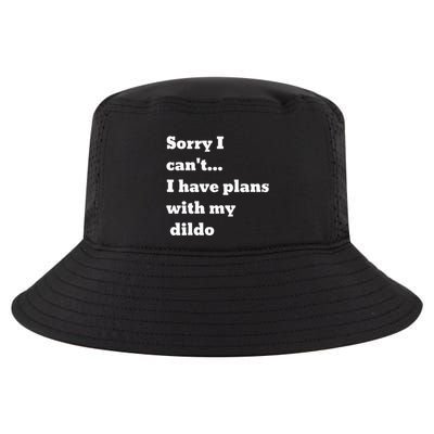 Sorry I CanT. I Have Plans With My Dildo Cool Comfort Performance Bucket Hat