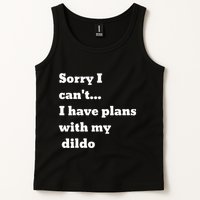 Sorry I CanT. I Have Plans With My Dildo Tank Top