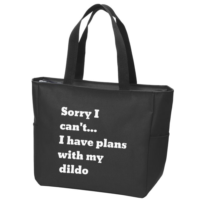 Sorry I CanT. I Have Plans With My Dildo Zip Tote Bag