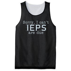 Sorry I CanT Ieps Are Due Special Education Teacher Mesh Reversible Basketball Jersey Tank