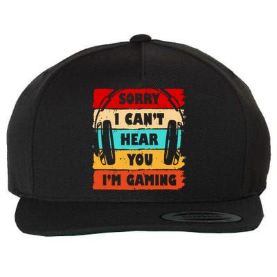 Sorry I Can't Hear You I'm Gaming Retro Wool Snapback Cap