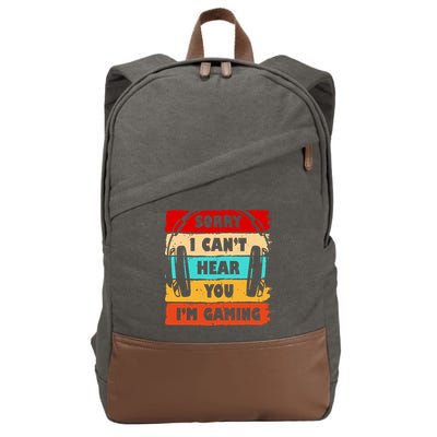 Sorry I Can't Hear You I'm Gaming Retro Cotton Canvas Backpack
