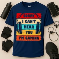 Sorry I Can't Hear You I'm Gaming Retro Performance Shirt