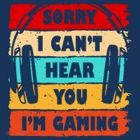 Sorry I Can't Hear You I'm Gaming Retro T-Shirt