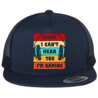 Sorry I Can't Hear You I'm Gaming Retro Flatbill Hat