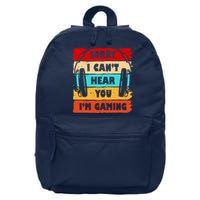 Sorry I Can't Hear You I'm Gaming Retro 16 in Basic Backpack