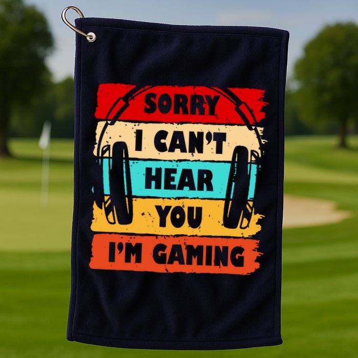 Sorry I Can't Hear You I'm Gaming Retro Golf Towel
