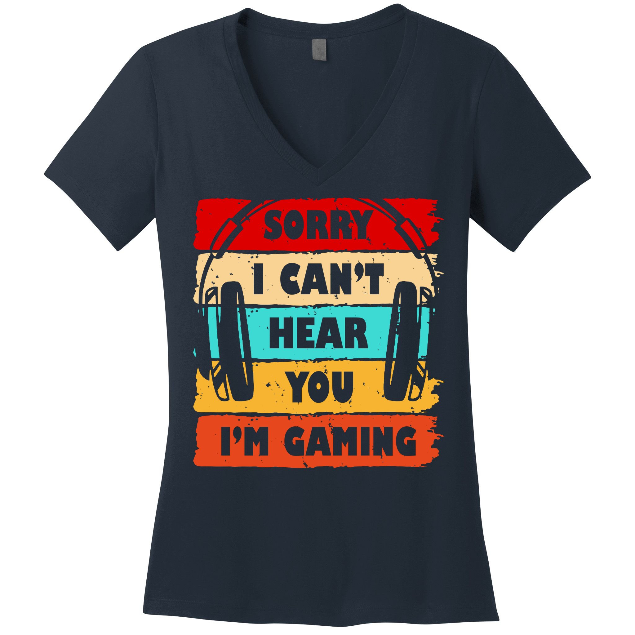 Sorry I Can't Hear You I'm Gaming Retro Women's V-Neck T-Shirt
