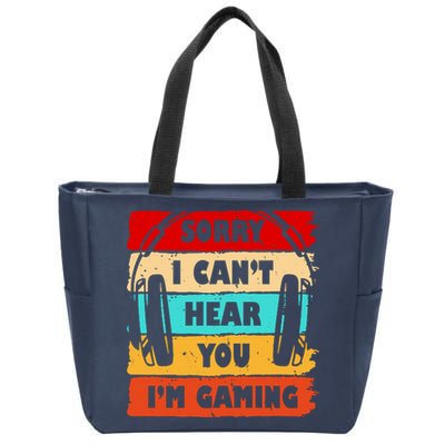 Sorry I Can't Hear You I'm Gaming Retro Zip Tote Bag