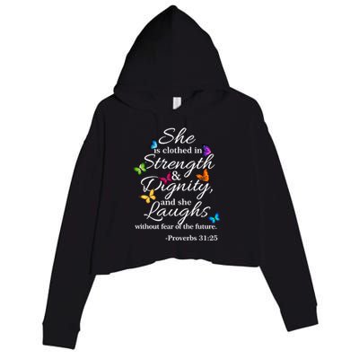 She Is Clothed Strength And Dignity Proverbs 31:25 Gift Crop Fleece Hoodie