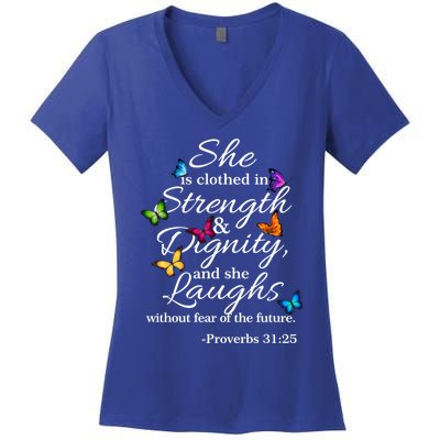 She Is Clothed Strength And Dignity Proverbs 31:25 Gift Women's V-Neck T-Shirt