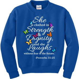 She Is Clothed Strength And Dignity Proverbs 31:25 Gift Kids Sweatshirt