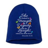 She Is Clothed Strength And Dignity Proverbs 31:25 Gift Short Acrylic Beanie