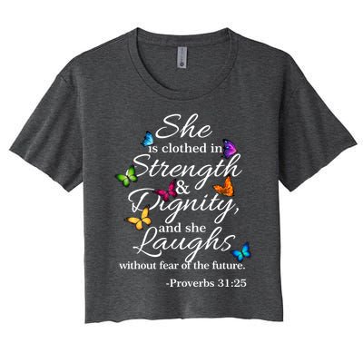 She Is Clothed Strength And Dignity Proverbs 31:25 Gift Women's Crop Top Tee