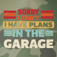 Sorry I Cant I Have Plans In The Garage Funny Saying Dad Fa Cool Gift Legacy Tie Dye Trucker Hat