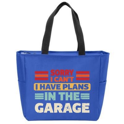 Sorry I Cant I Have Plans In The Garage Funny Saying Dad Fa Cool Gift Zip Tote Bag