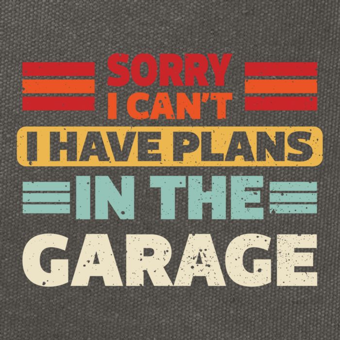 Sorry I Cant I Have Plans In The Garage Funny Saying Dad Fa Cool Gift Cotton Canvas Backpack
