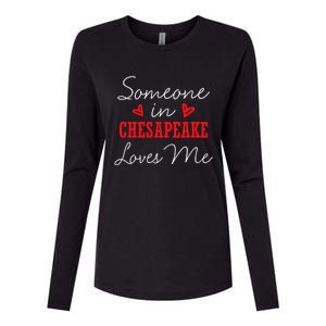 Someone In Chesapeake Loves Me Relationship Couple Virginia Gift Womens Cotton Relaxed Long Sleeve T-Shirt