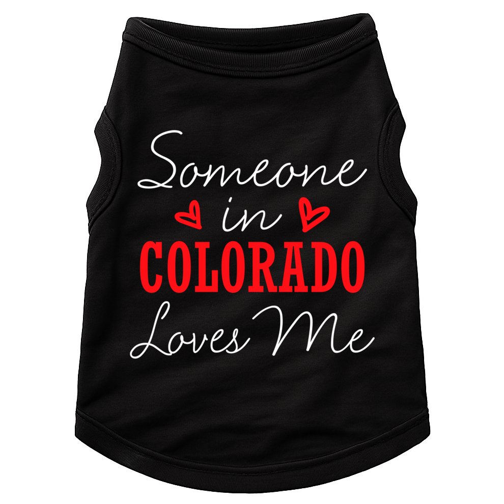 Someone In Colorado Loves Me Relationship Couple Gift Doggie Tank
