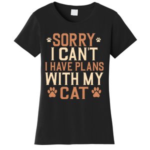 Sorry I Cant I Have Plans With My Cat Women's T-Shirt