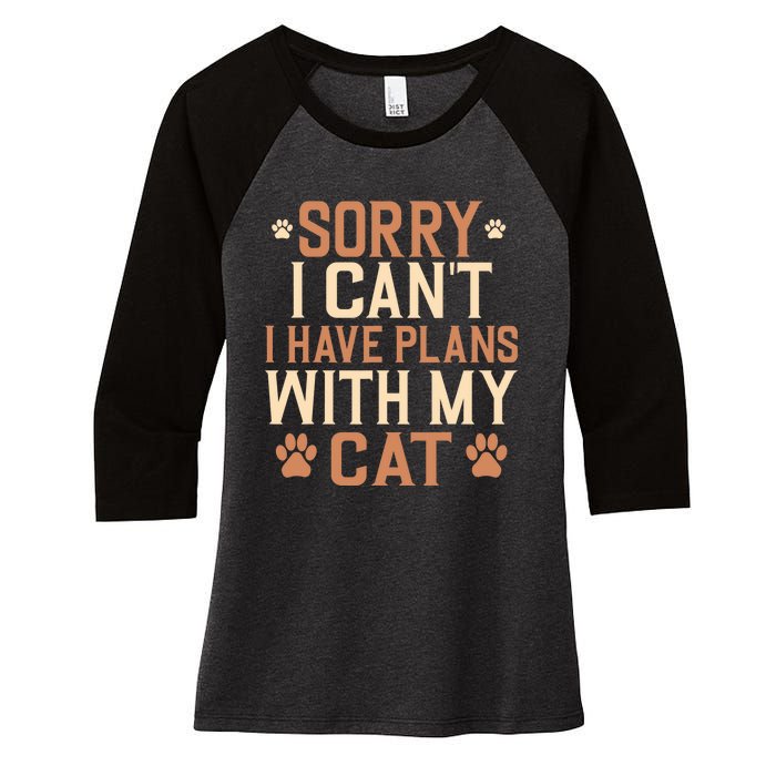 Sorry I Cant I Have Plans With My Cat Women's Tri-Blend 3/4-Sleeve Raglan Shirt