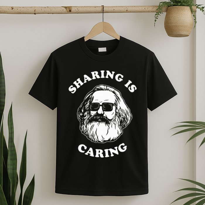 Sharing Is Caring Karl Marx T-Shirt
