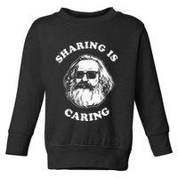 Sharing Is Caring Karl Marx Toddler Sweatshirt