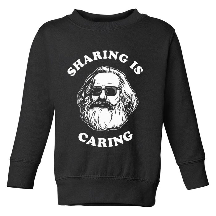 Sharing Is Caring Karl Marx Toddler Sweatshirt