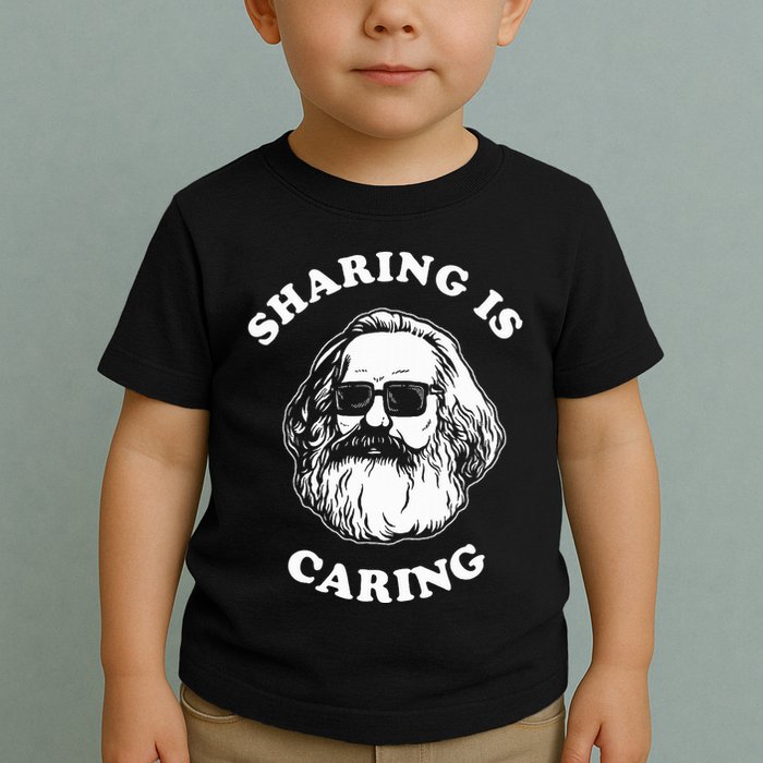 Sharing Is Caring Karl Marx Toddler T-Shirt