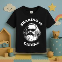 Sharing Is Caring Karl Marx Toddler T-Shirt