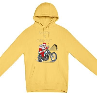 Santa Is Coming Cool Funny Santa Claus On Motorcycle Premium Pullover Hoodie