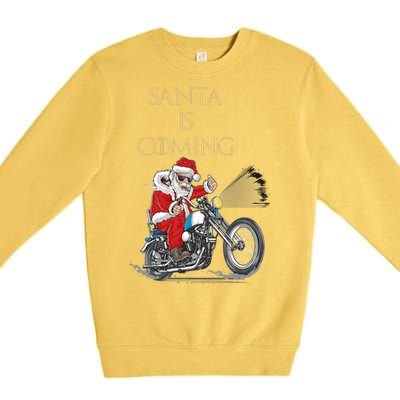 Santa Is Coming Cool Funny Santa Claus On Motorcycle Premium Crewneck Sweatshirt