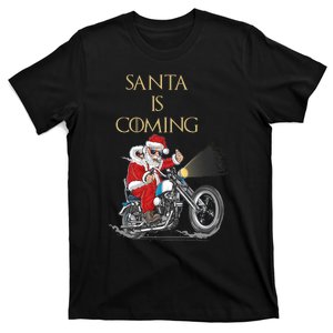 Santa Is Coming Cool Funny Santa Claus On Motorcycle T-Shirt