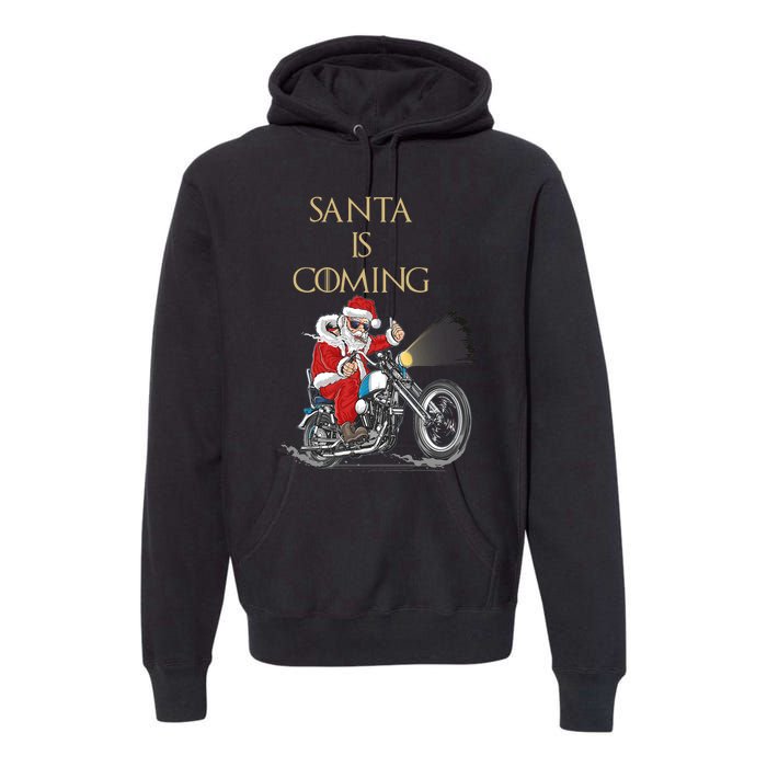 Santa Is Coming Cool Funny Santa Claus On Motorcycle Premium Hoodie