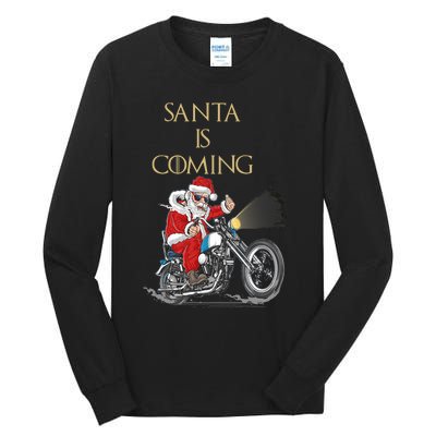 Santa Is Coming Cool Funny Santa Claus On Motorcycle Tall Long Sleeve T-Shirt